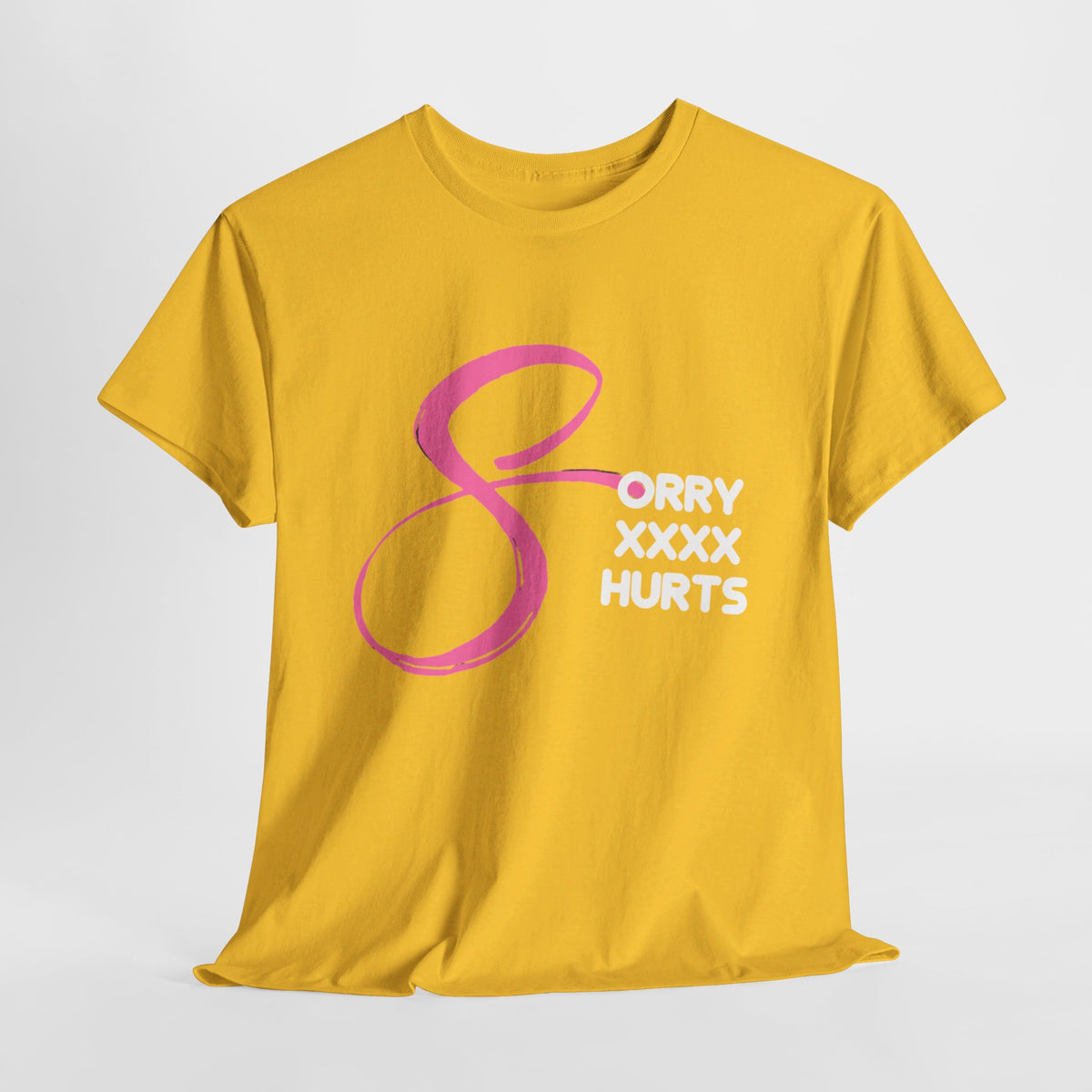 RCNSONS Unisex Heavy Cotton SORRYXHURTS Tee