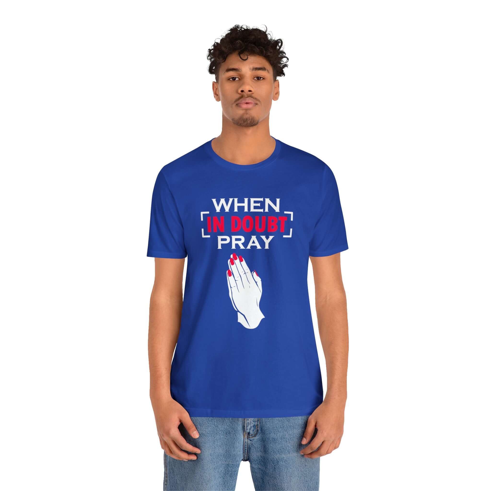 When In Doubt Pray Unisex Tee - RC’nSONS
