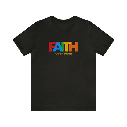 Faith Over Fear Unisex Tee - RC’nSONS