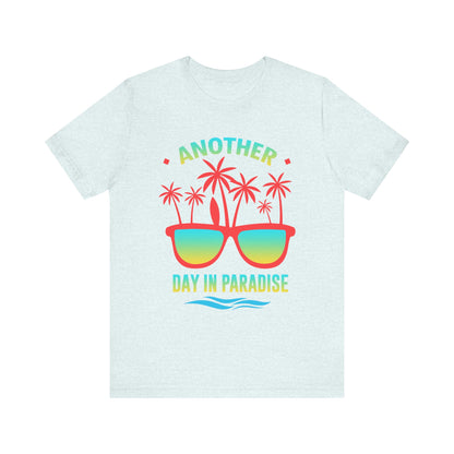 Another Day In Paradise Unisex Tee