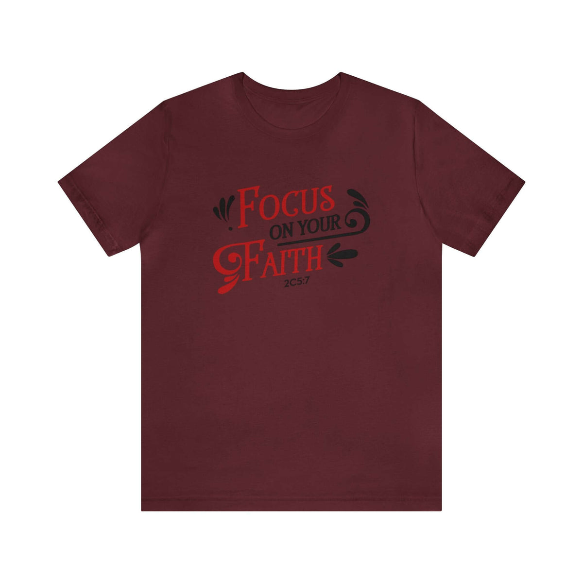 Focus On Your Faith Unisex Tee - RC’nSONS