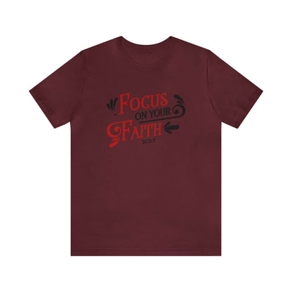 Focus On Your Faith Unisex Tee - RC’nSONS