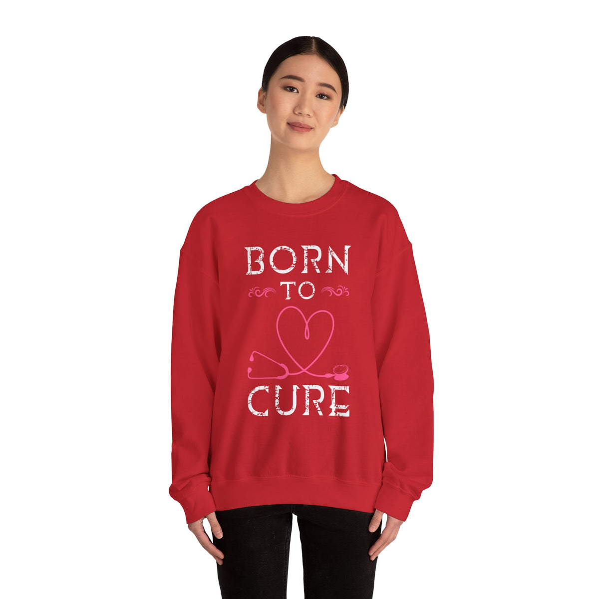 Born To Cure Unisex Sweatshirt