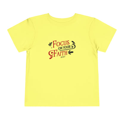 Focus On Your Faith Toddler Tee