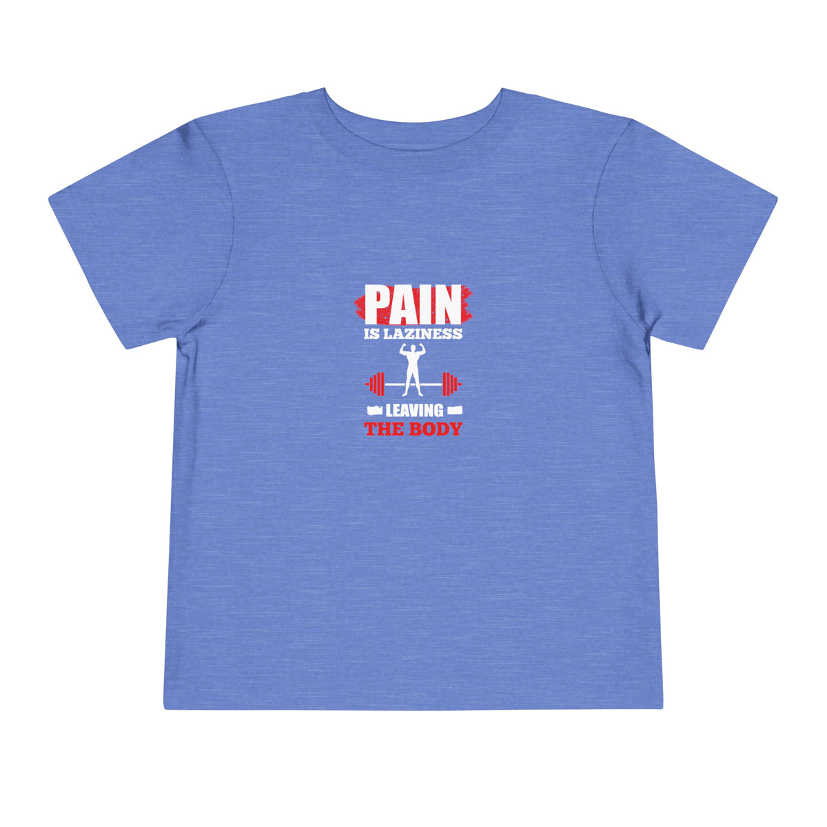 La douleur est la paresse T-shirt pour tout-petits 