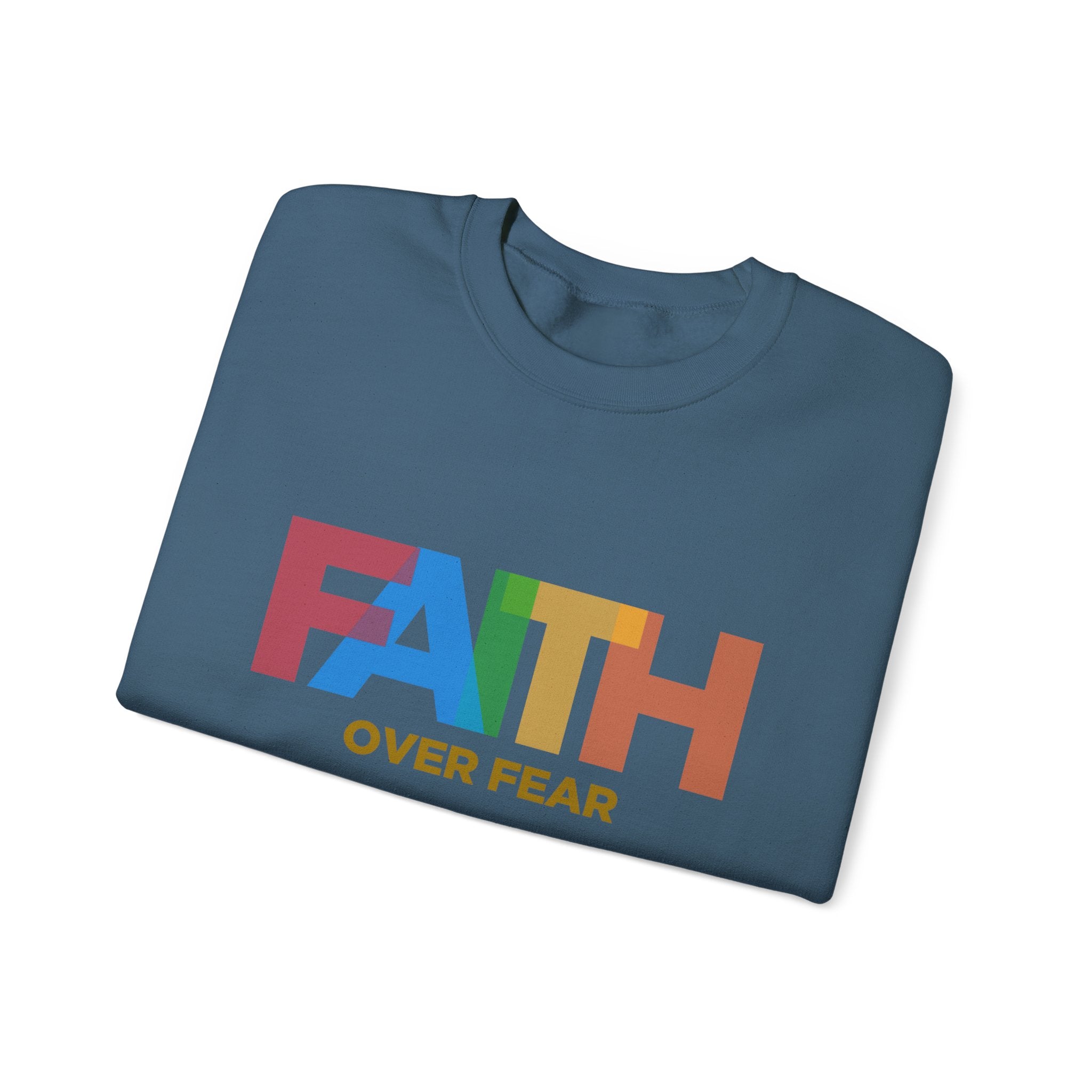 Sweat-shirt unisexe Faith Over Fear 