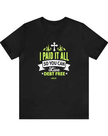 I Paid It All Unisex Tee - RC’nSONS