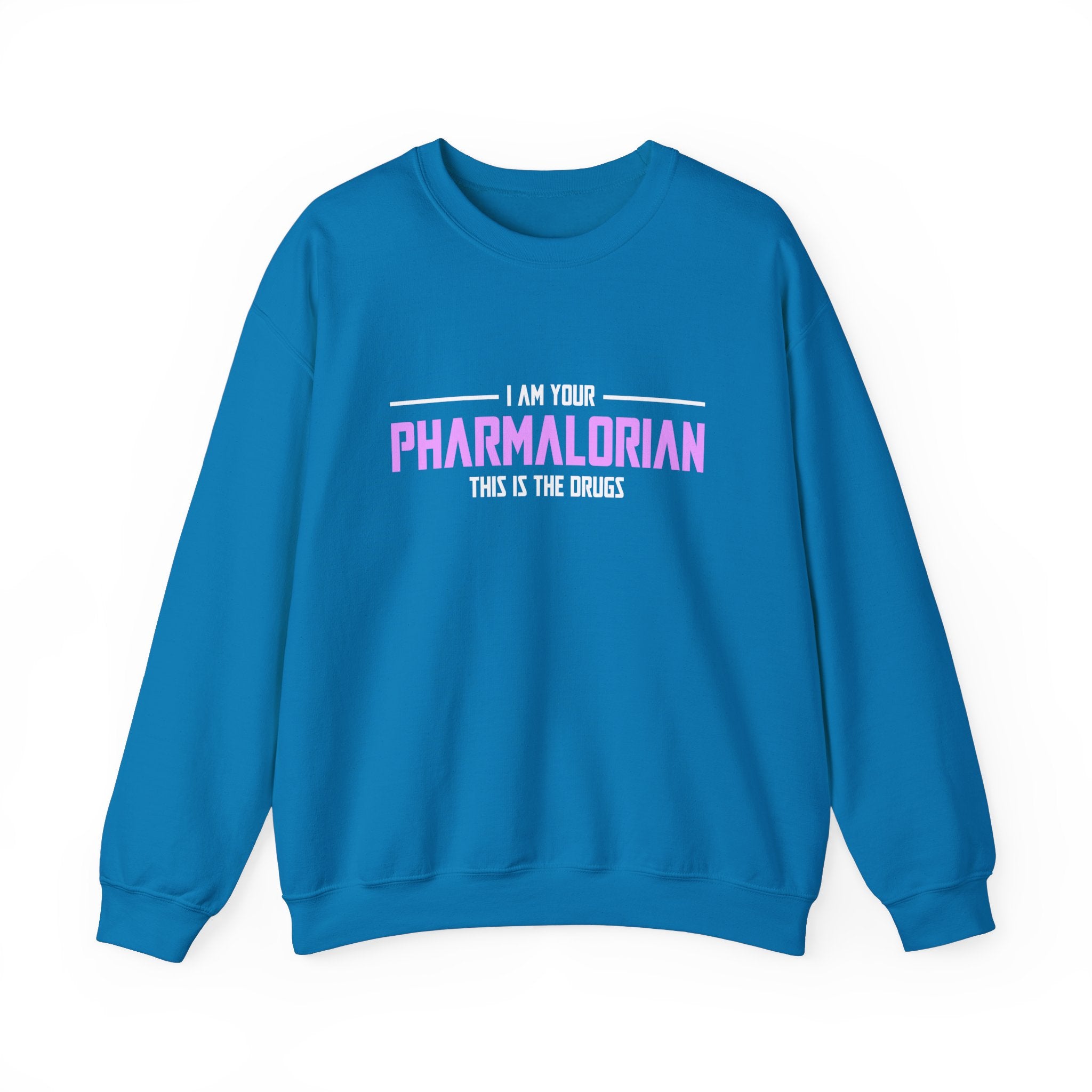Je suis votre sweat-shirt unisexe pharmacolorien 