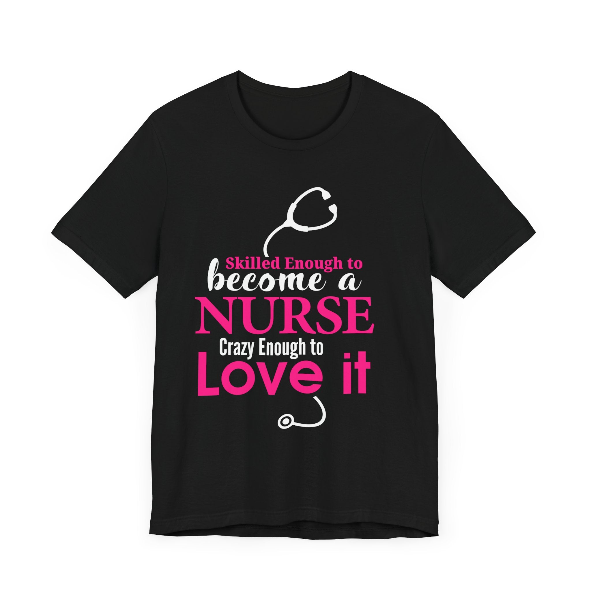 Assez qualifié pour devenir infirmière Unisex Tee 