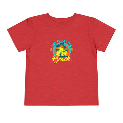 Sea You At The Beach Toddler Tee