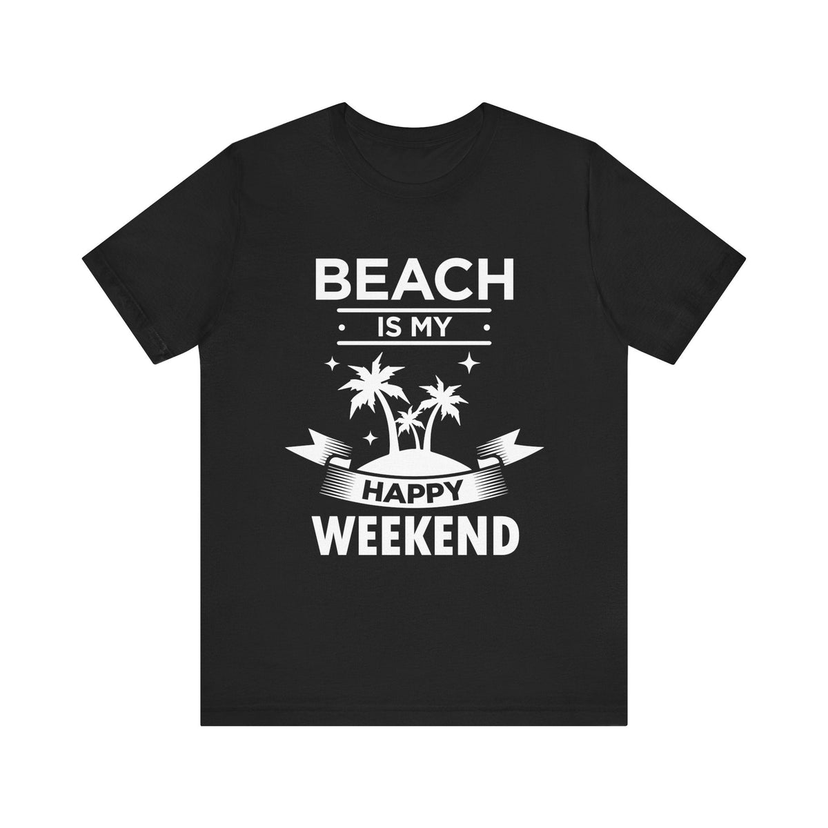 Beach Is My Happy Weekend Unisex Tee Printify