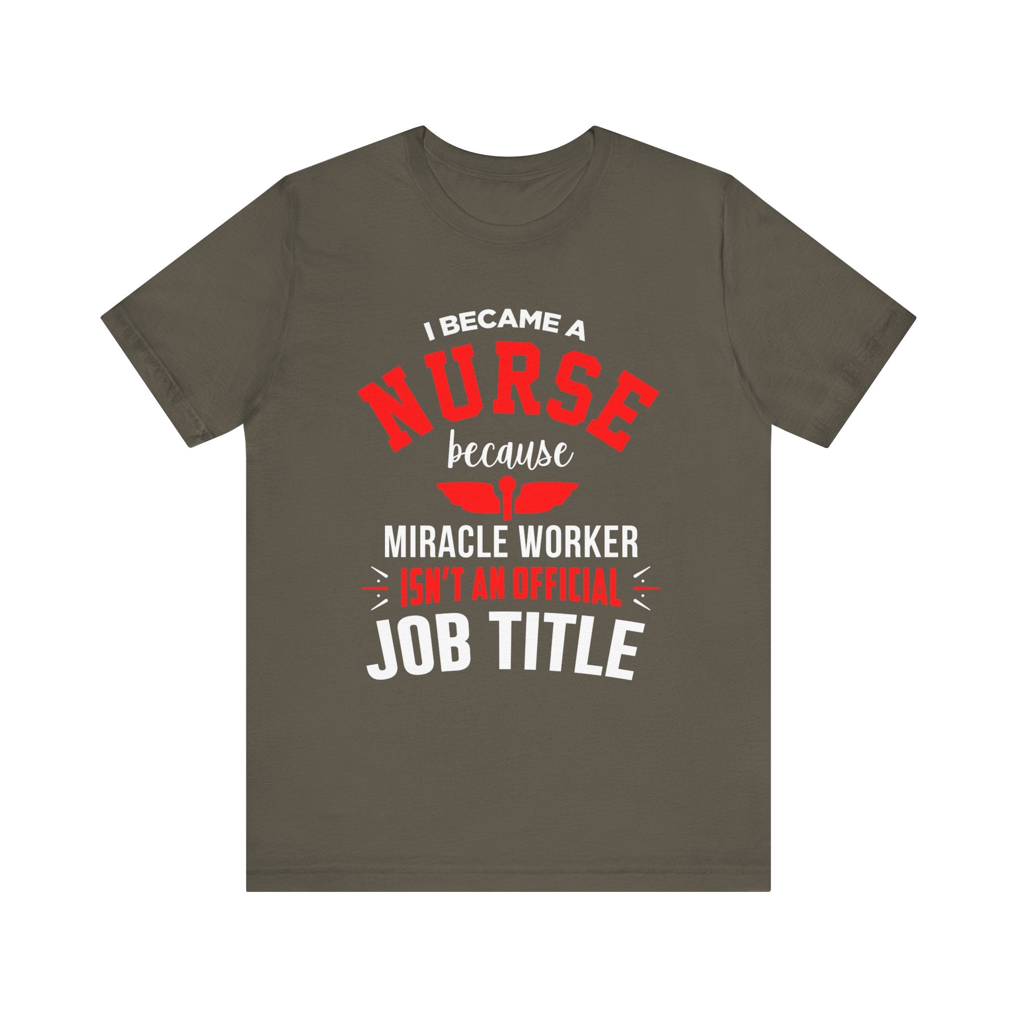 Je suis devenu un tee-shirt unisexe infirmière 