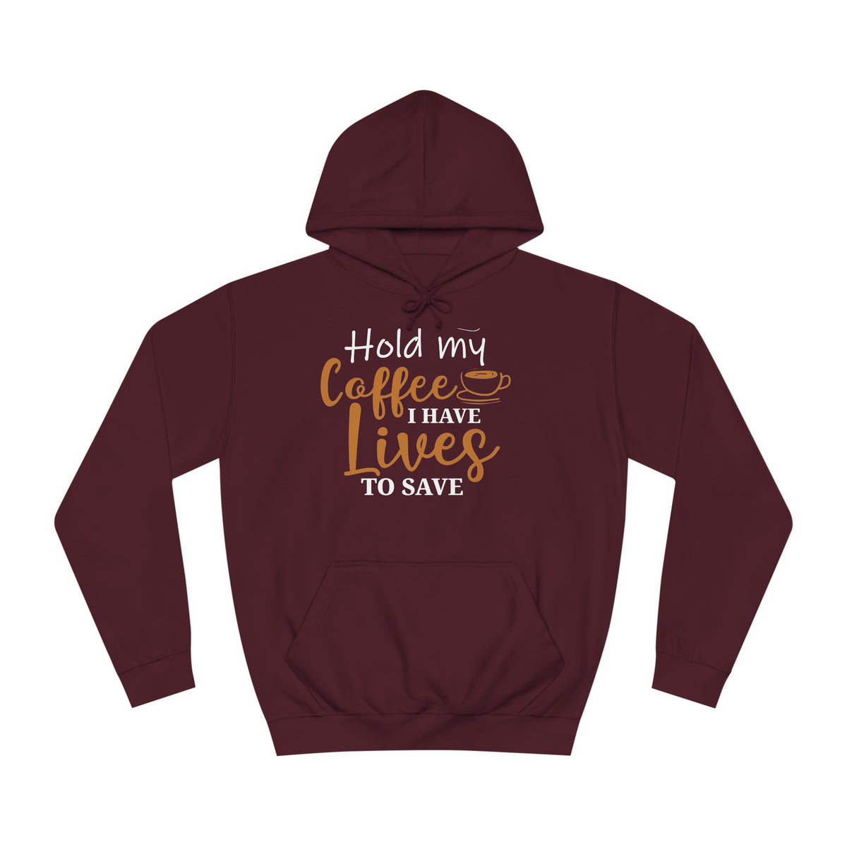 Hold My Coffee Unisex Hoodie