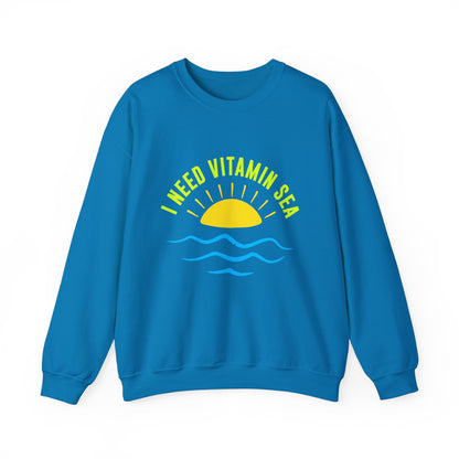 I Need Vitamin Sea Unisex Sweatshirt