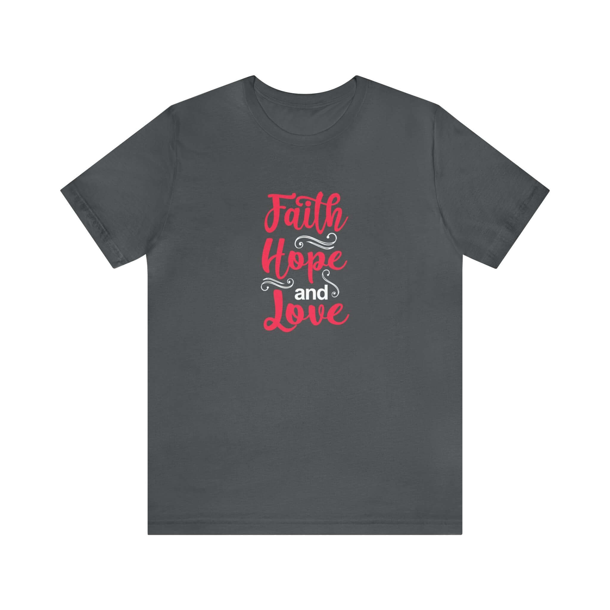 Faith Hope And Love Unisex Tee - RC’nSONS
