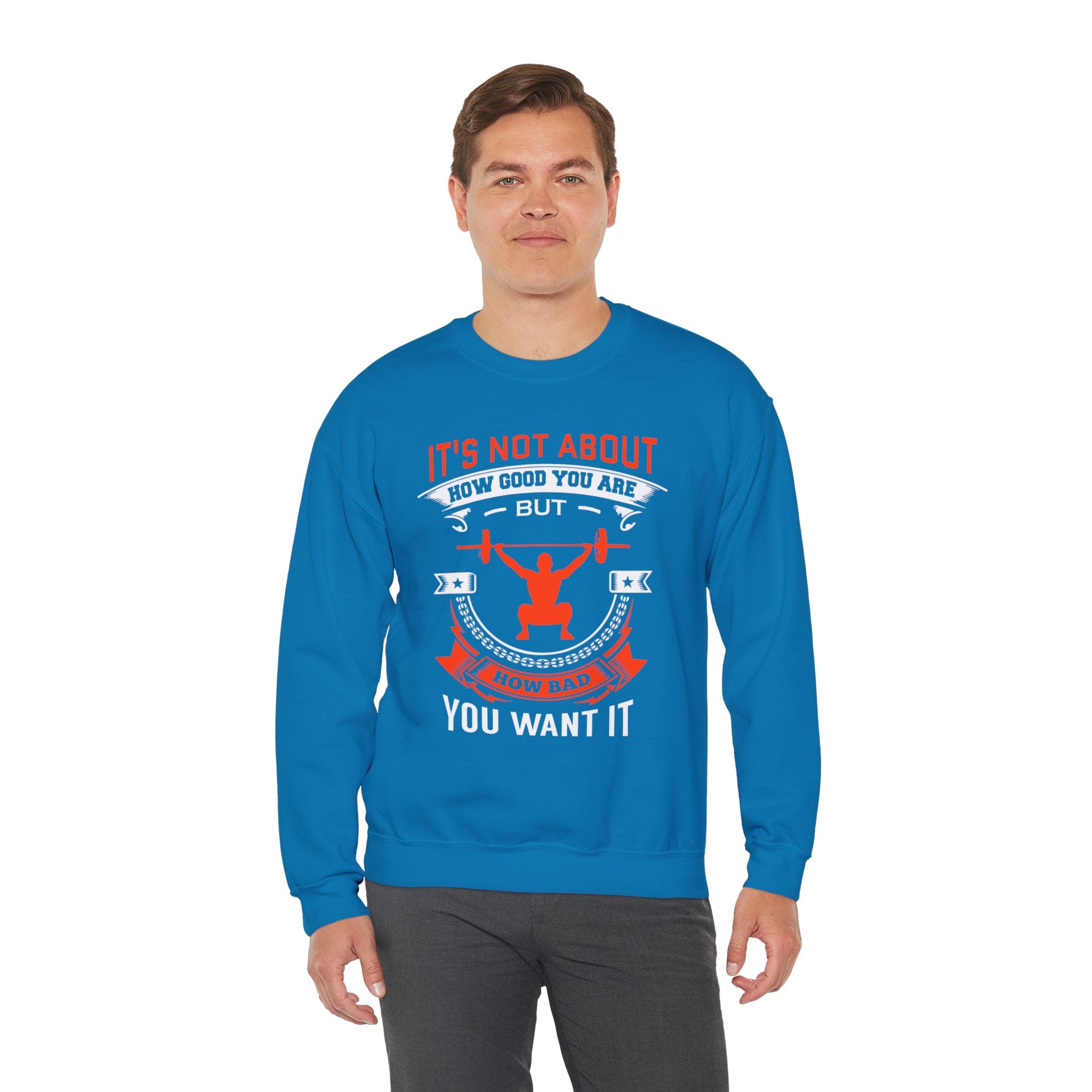 Il ne s’agit pas de savoir à quel point vous êtes bon Sweatshirt unisexe 