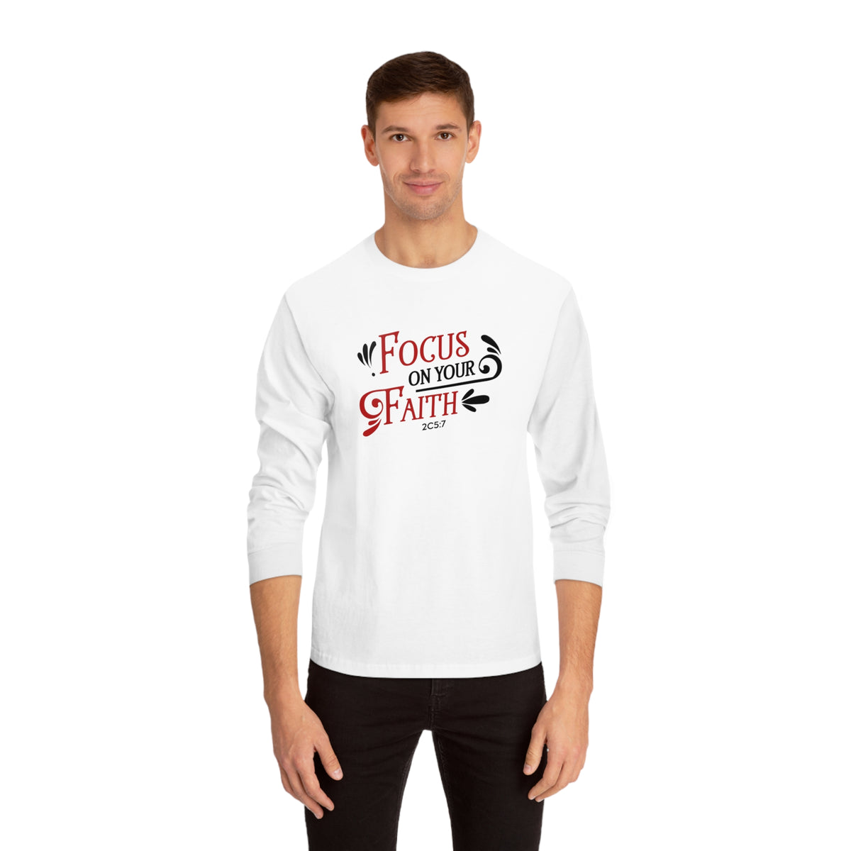 Focus On Your Faith Long Sleeve