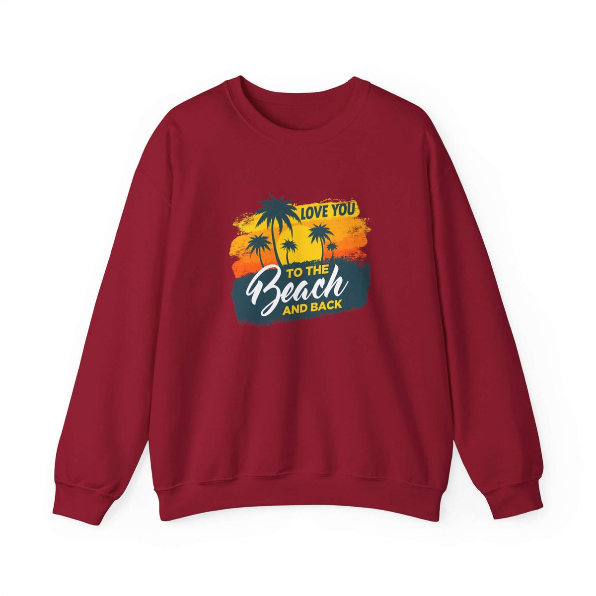 Love You To The Beach Unisex Sweatshirt - RC’nSONS