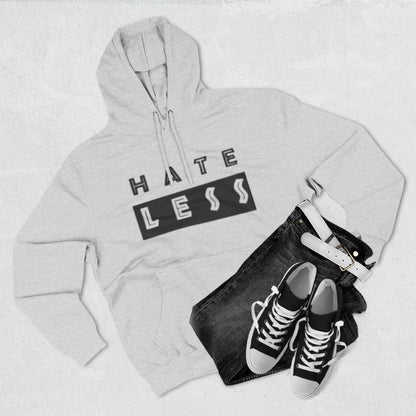 HATE LESS Three-Panel Fleece Hoodie - Comfortable, Inspirational Hoodie for Everyday Wear