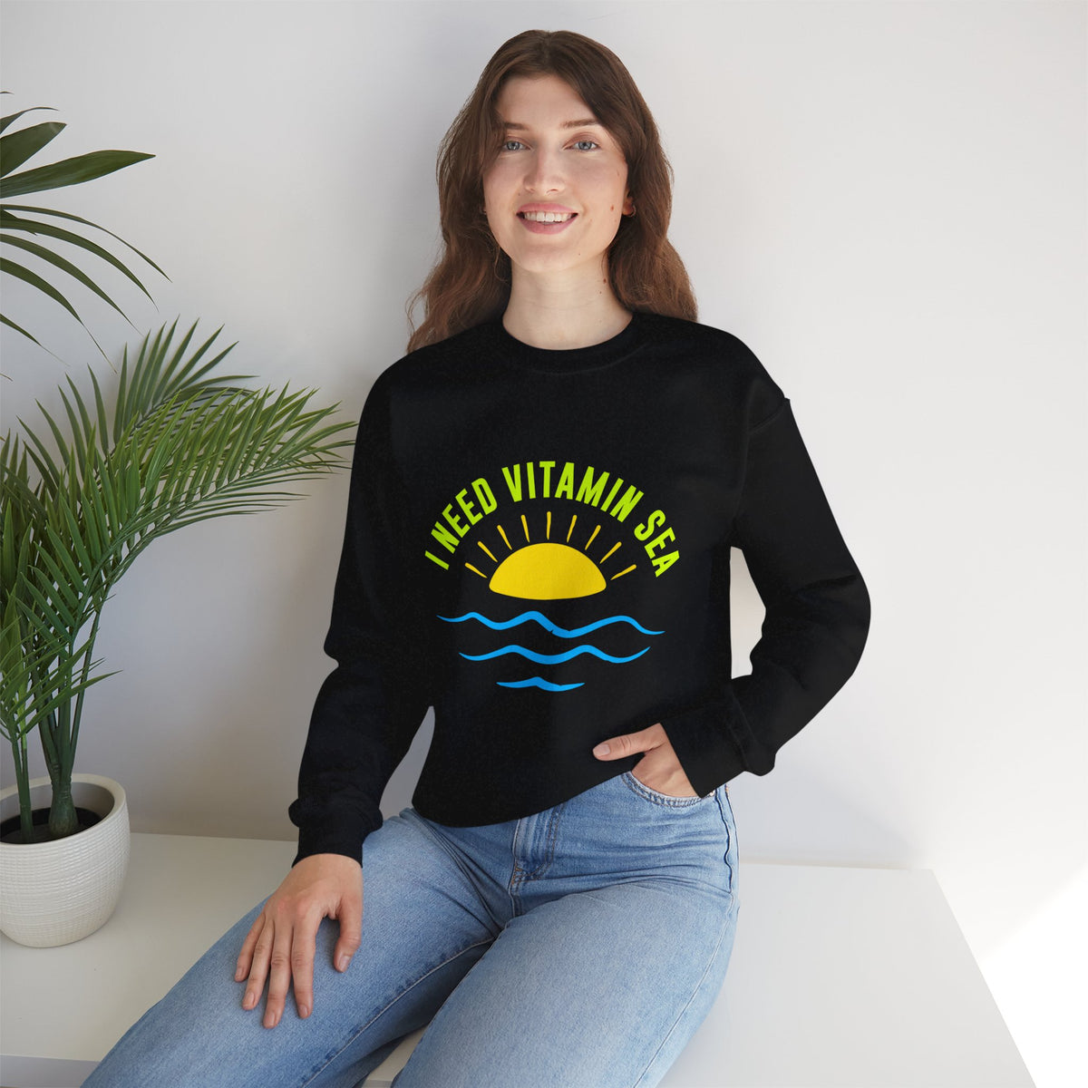 I Need Vitamin Sea Unisex Sweatshirt