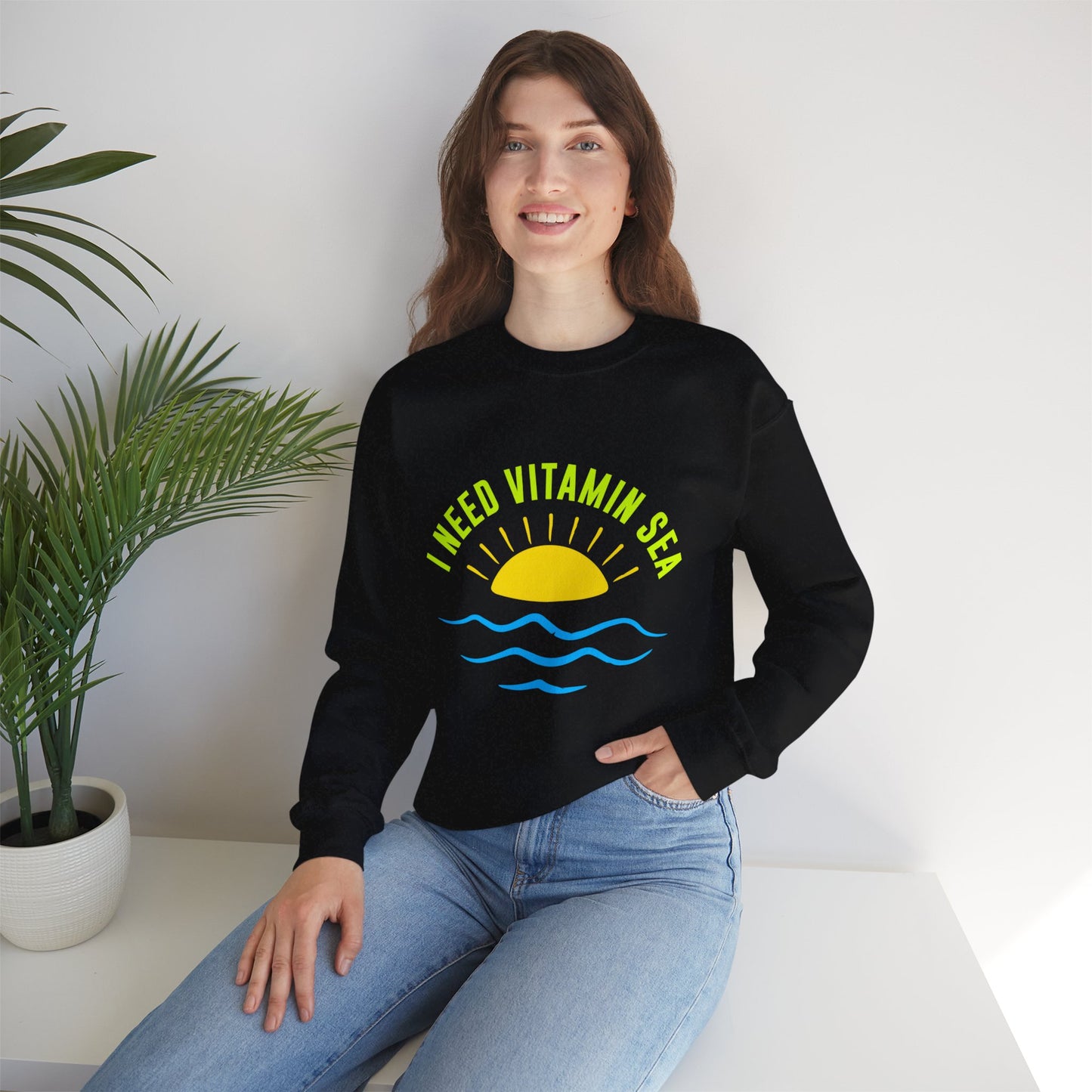 I Need Vitamin Sea Unisex Sweatshirt