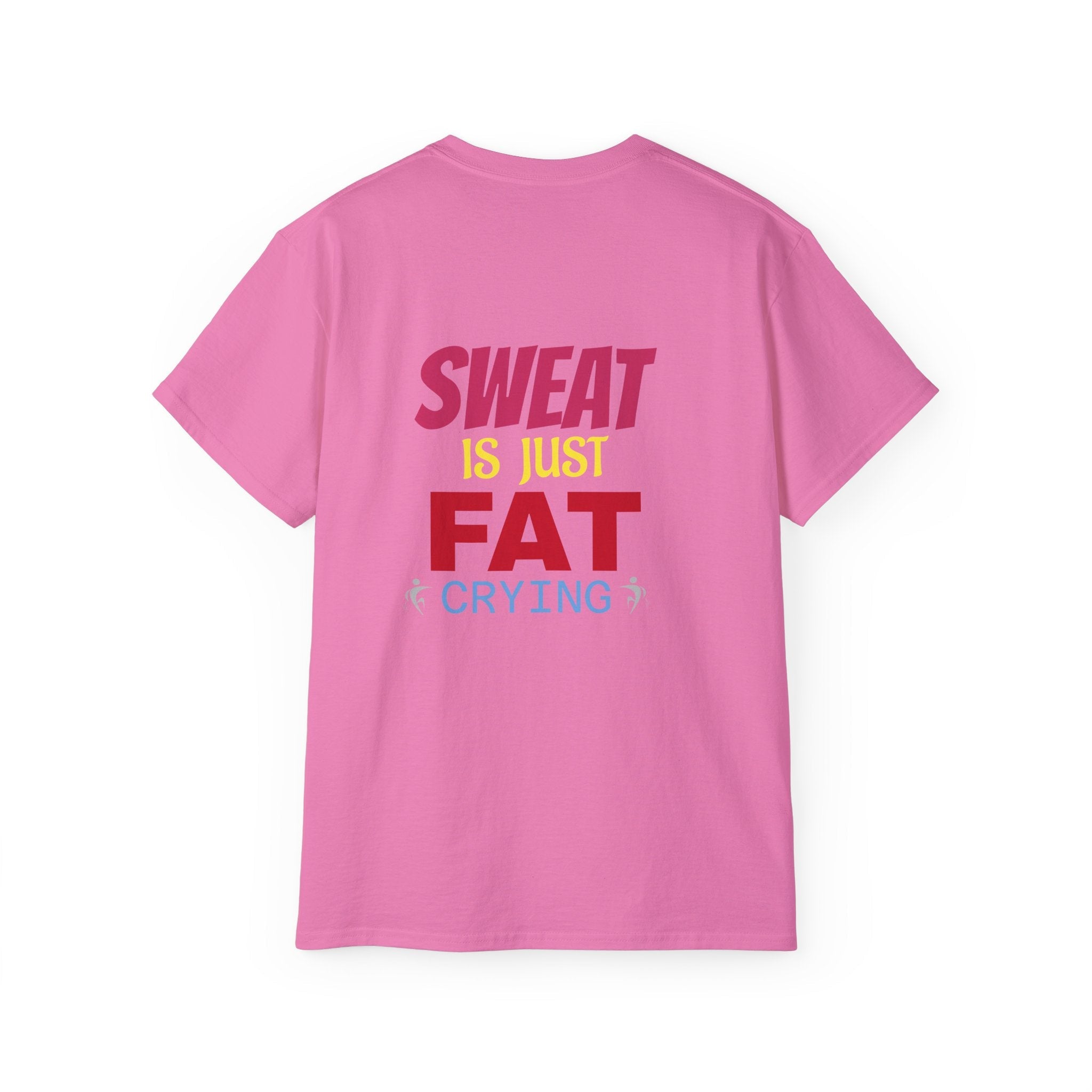 T-Shirt - Sweat is just Fat crying Printify