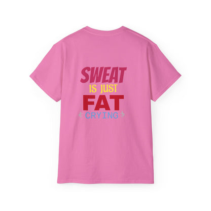 T-Shirt - Sweat is just Fat crying Printify