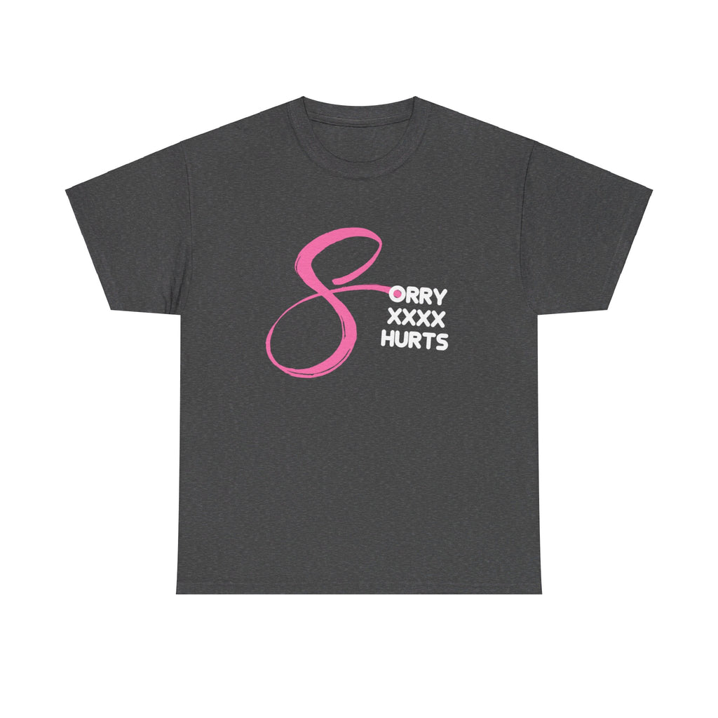RCNSONS Unisex Heavy Cotton SORRYXHURTS Tee