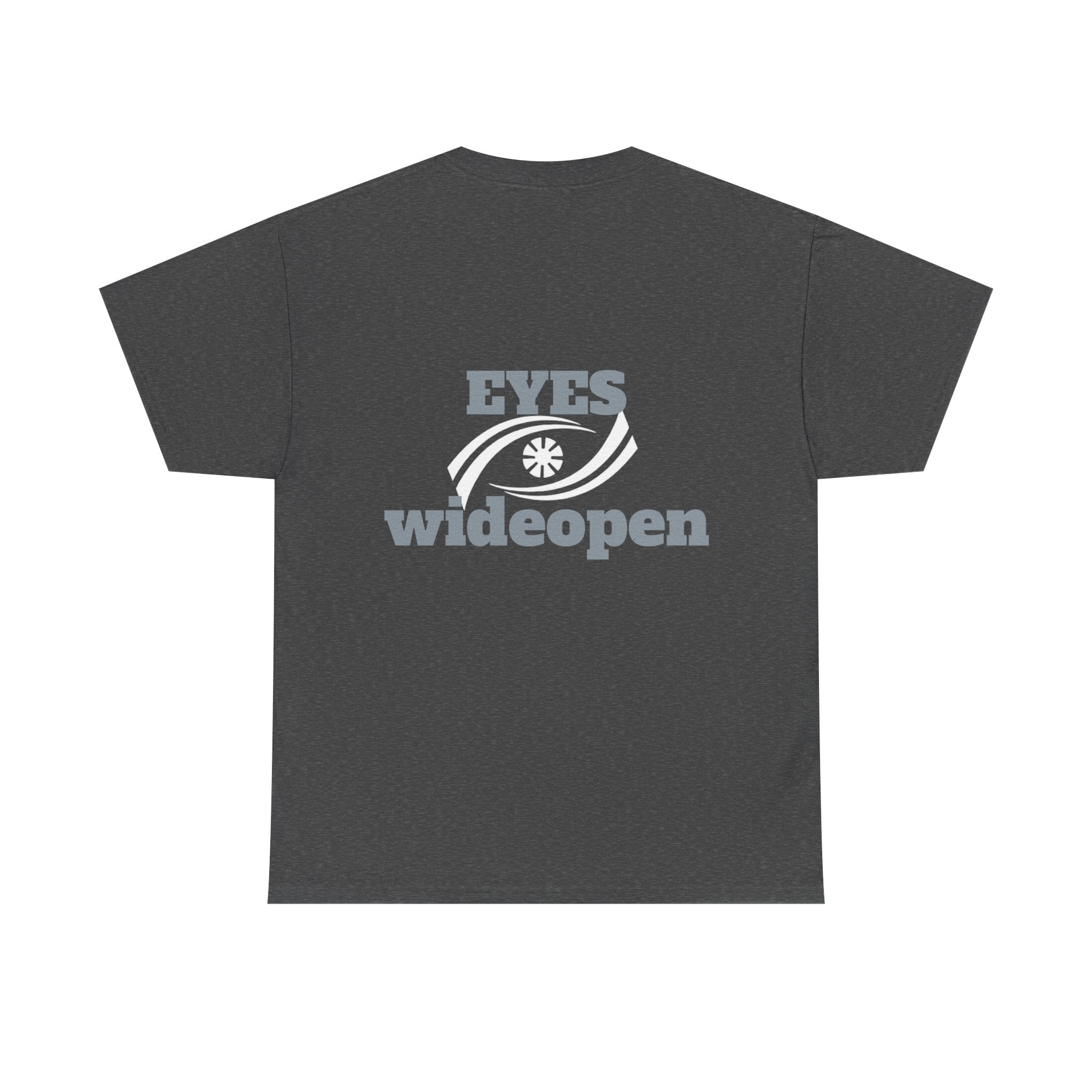 Eyes Wide Open Unisex Heavy Cotton Tee | Everyday Wear, Gift for Dreamers, Casual Shirt, Inspirational Apparel, Unisex T-Shirt Printify