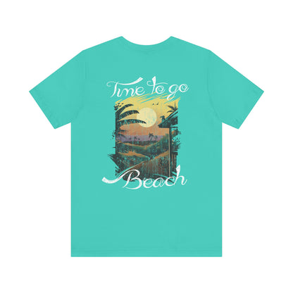 Il est temps d’aller à la plage Tee-shirt unisexe 