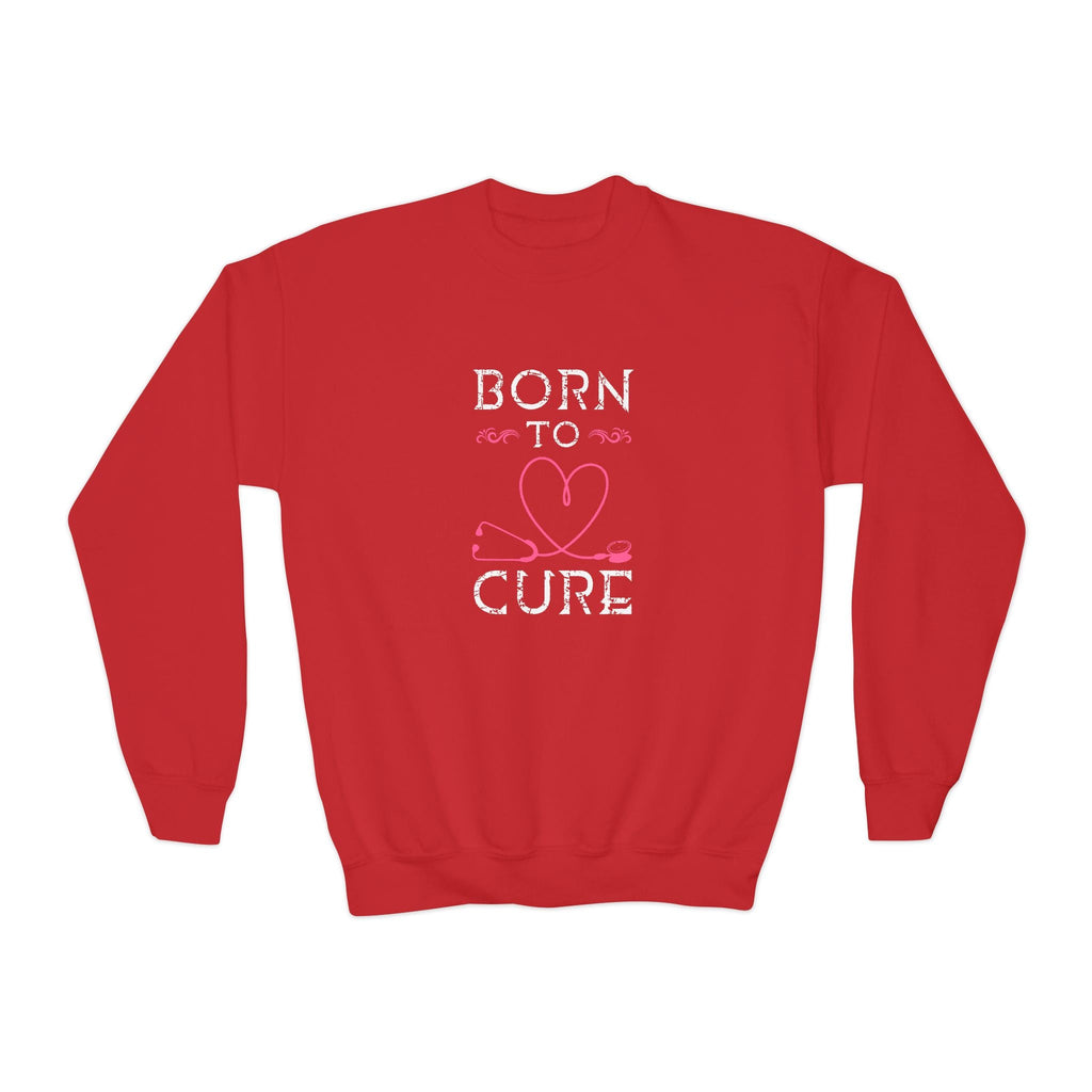 Born To Cure Sweatshirt Printify