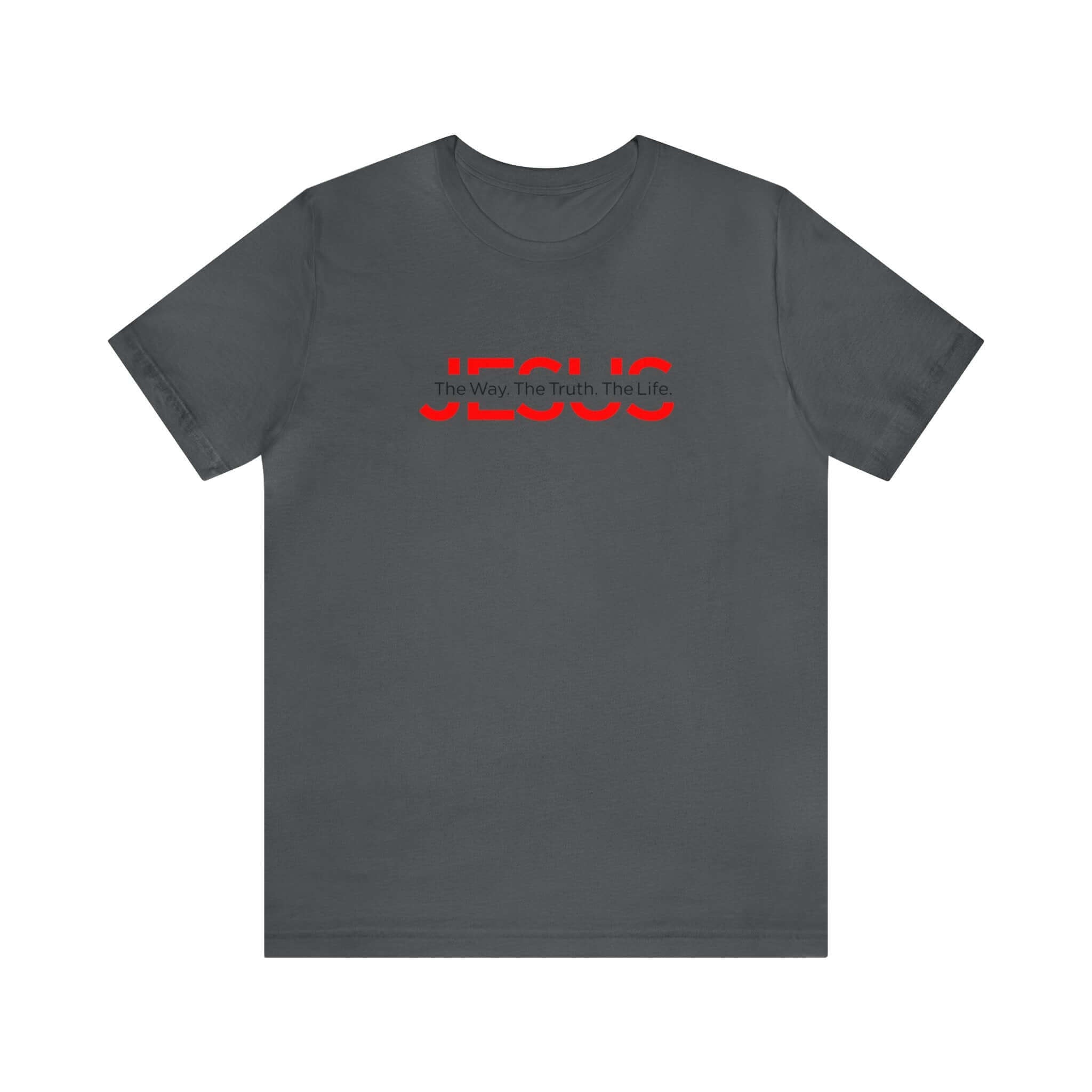 The Way The Truth The Life Unisex Tee - RC’nSONS