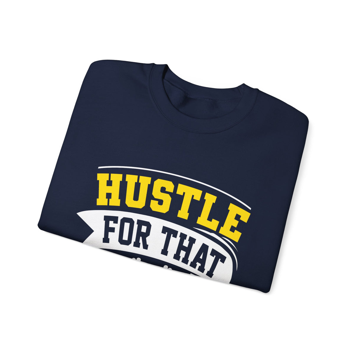 Hustle For That Muscle Sweat-shirt unisexe 