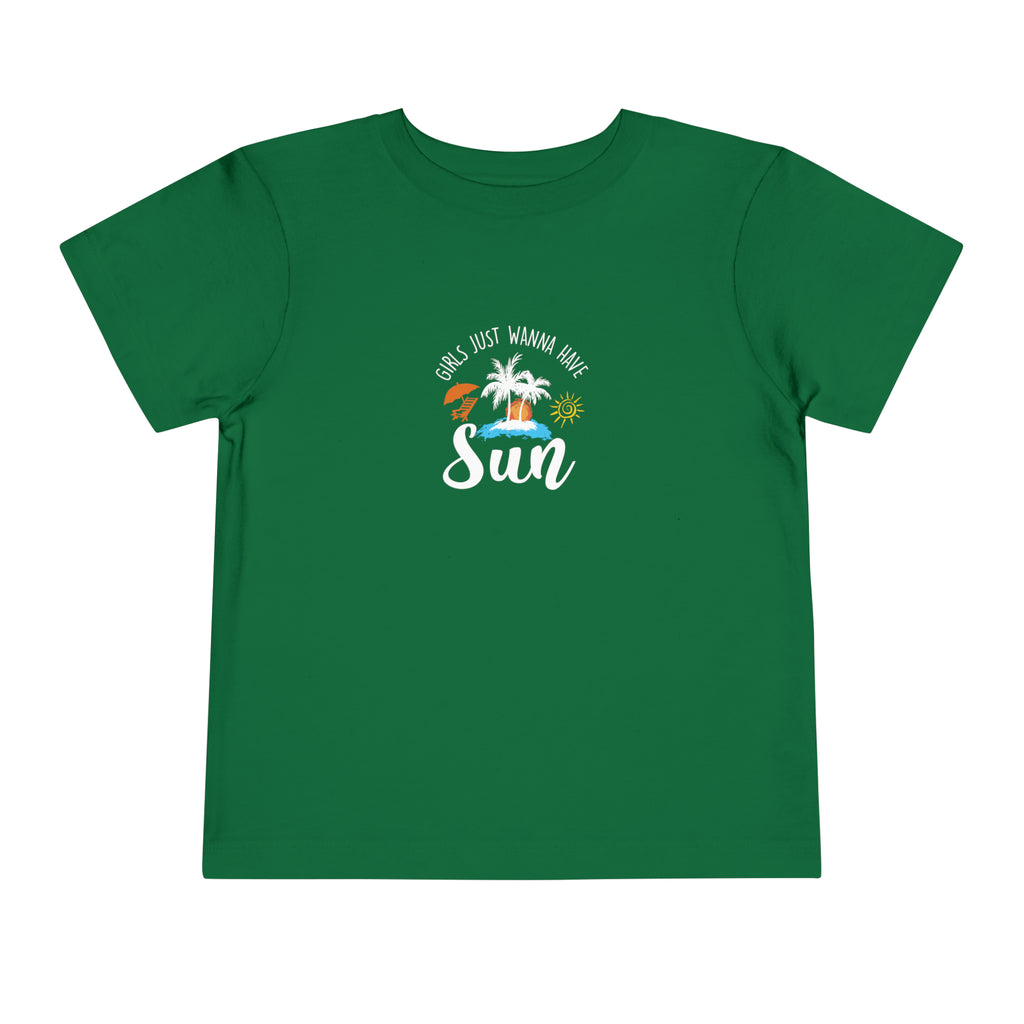 Girls Just Wanna Have Sun Toddler Tee