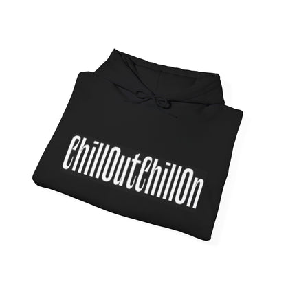 ChillOutChillOn Hooded Sweatshirt