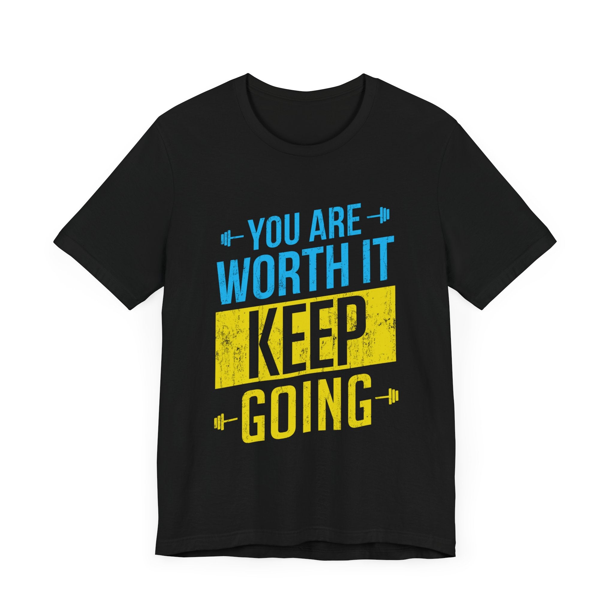 Vous en valez la peine, continuez, tee-shirt unisexe 