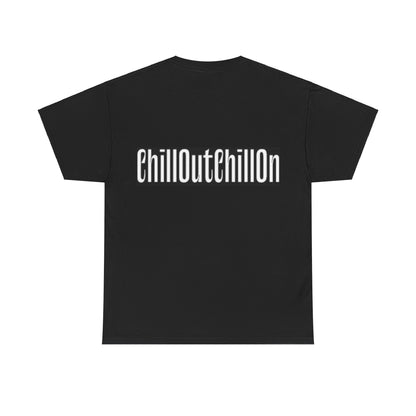 ChillOutChillOn Cotton Tee