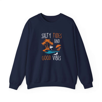 Salty Tides And Good Vibes Unisex Sweatshirt - RC’nSONS
