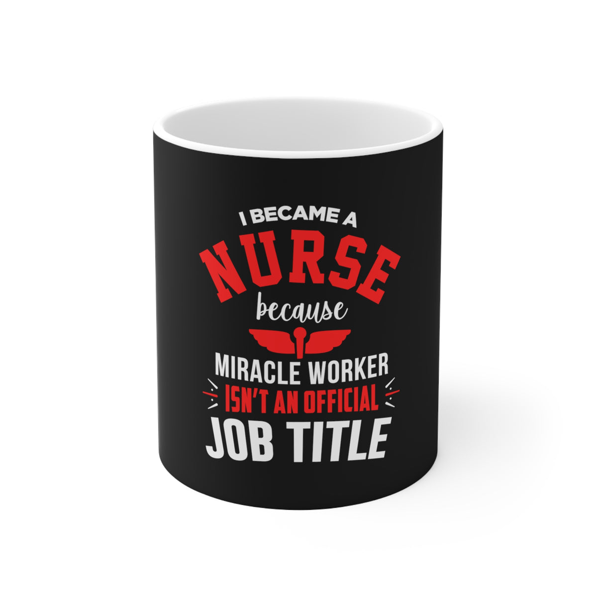 I Became A Nurse Mug