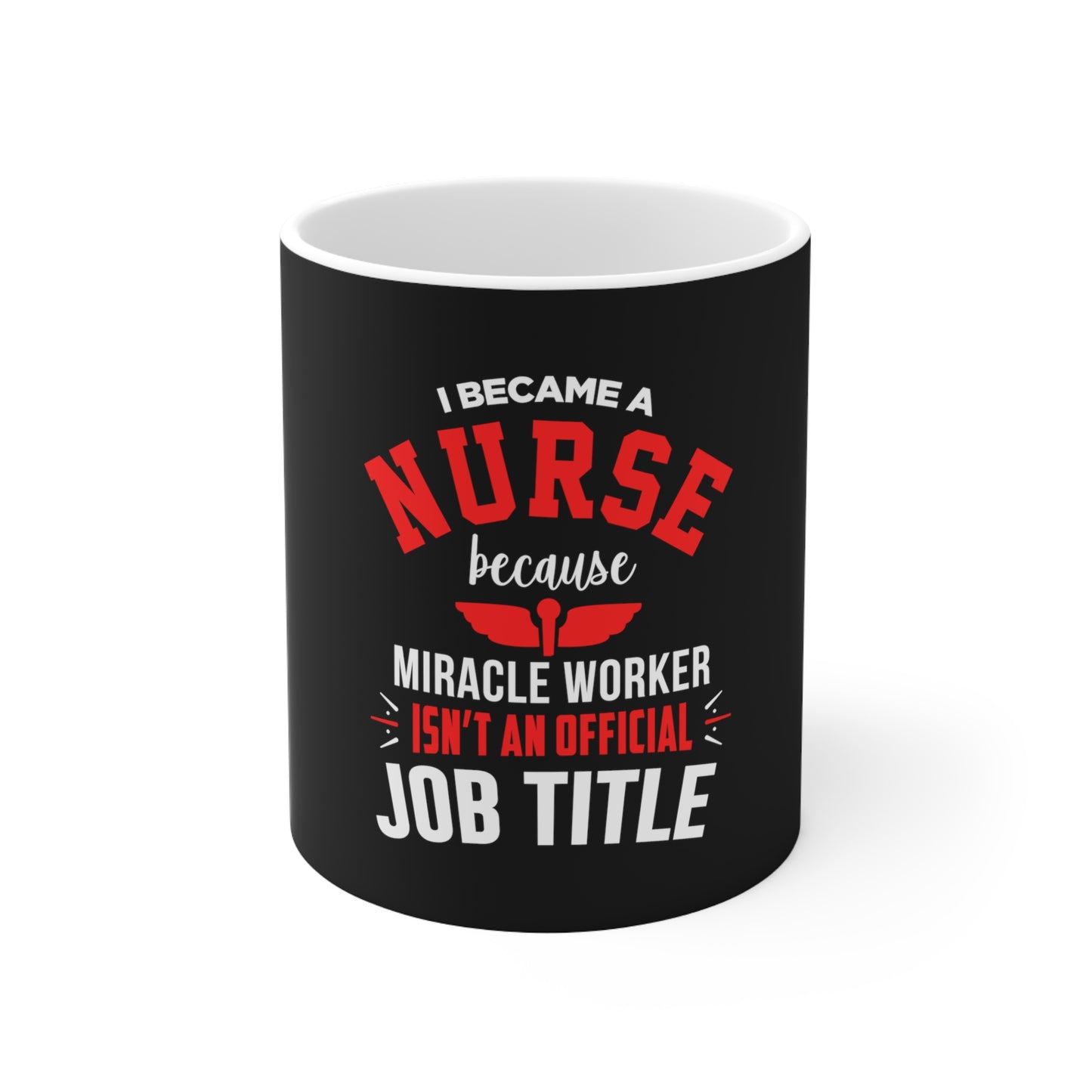 I Became A Nurse Mug