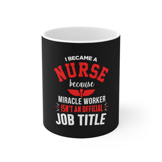 I Became A Nurse Mug