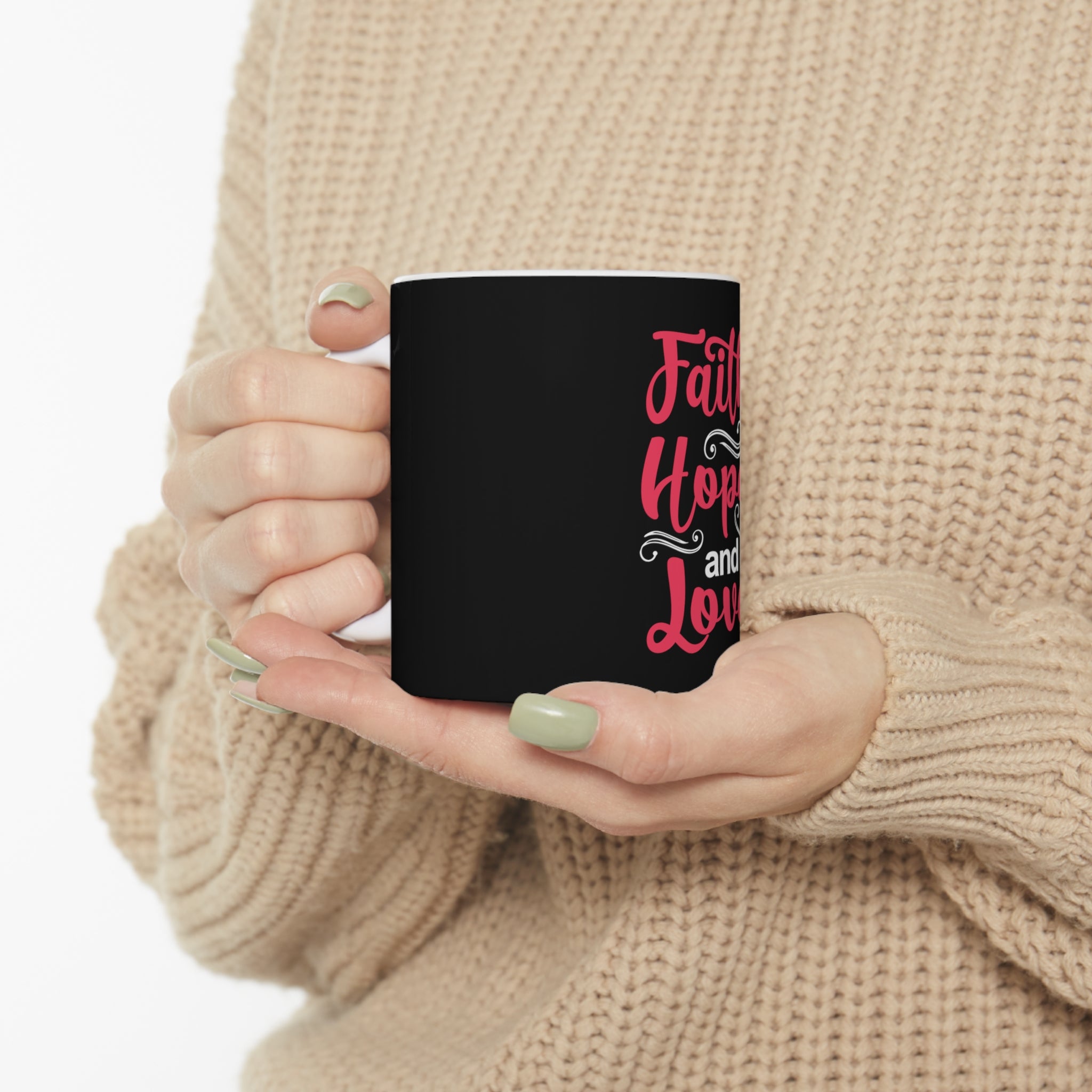 Faith Hope And Love Mug