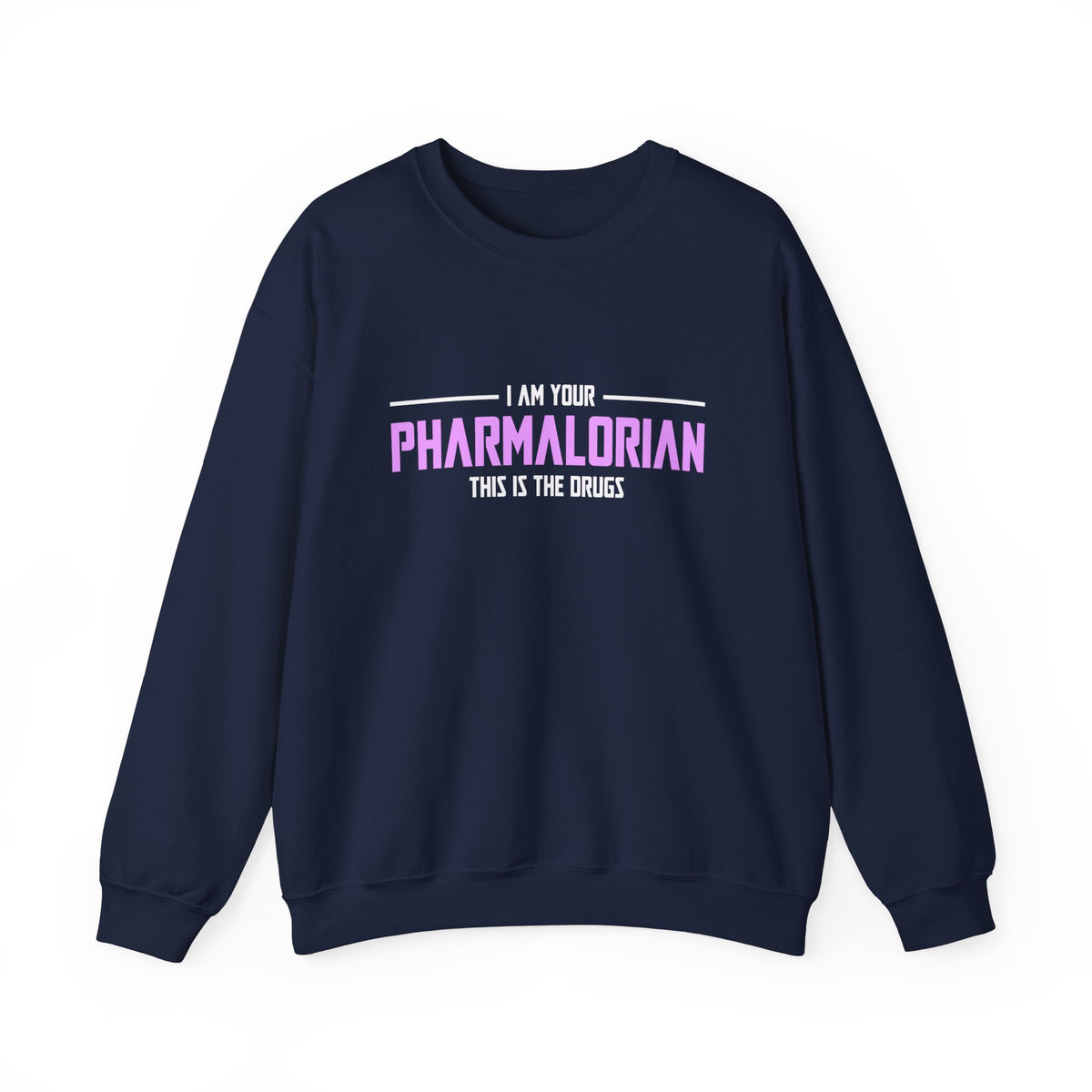 I Am Your Pharmalorian Unisex Sweatshirt
