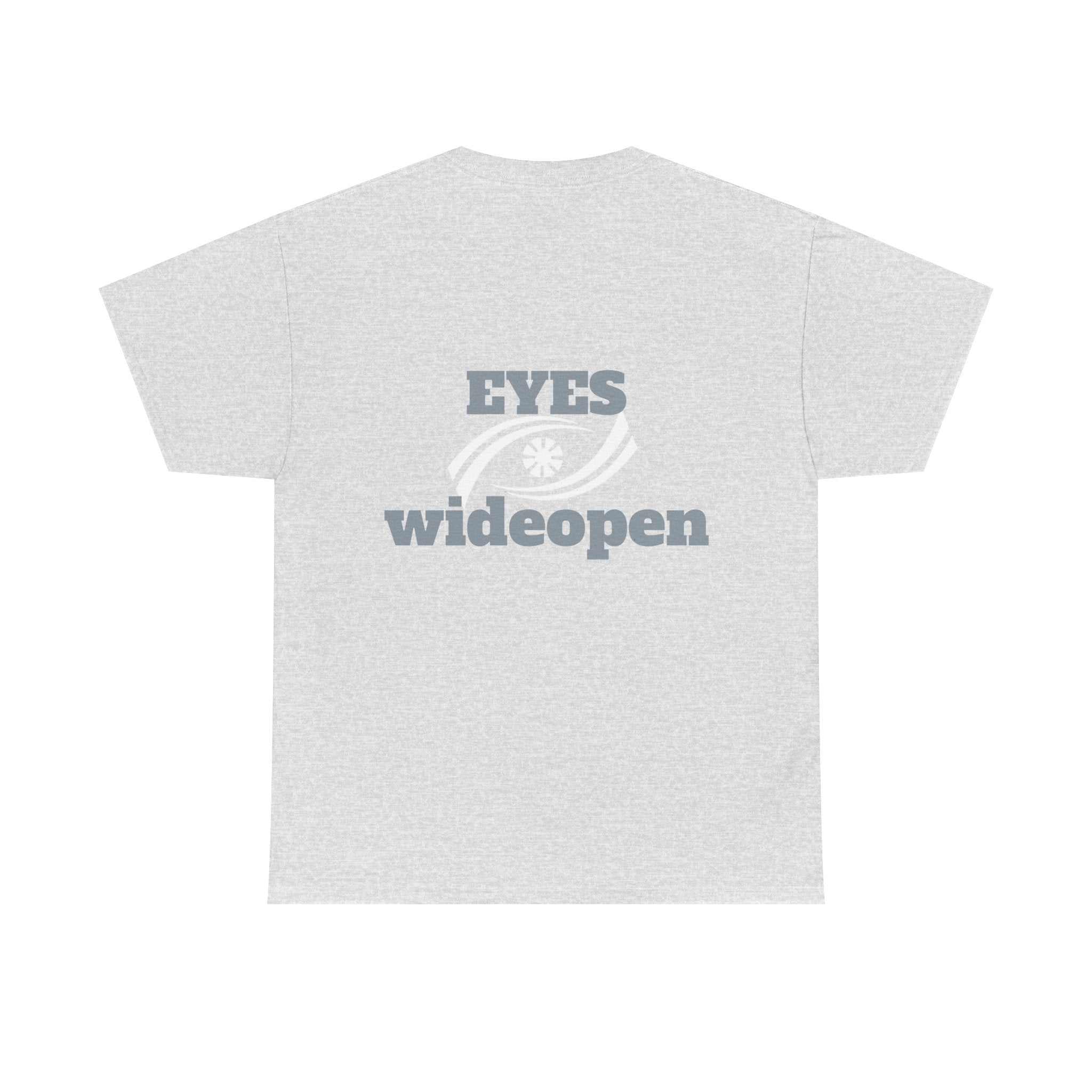 Eyes Wide Open Unisex Heavy Cotton Tee | Everyday Wear, Gift for Dreamers, Casual Shirt, Inspirational Apparel, Unisex T-Shirt Printify