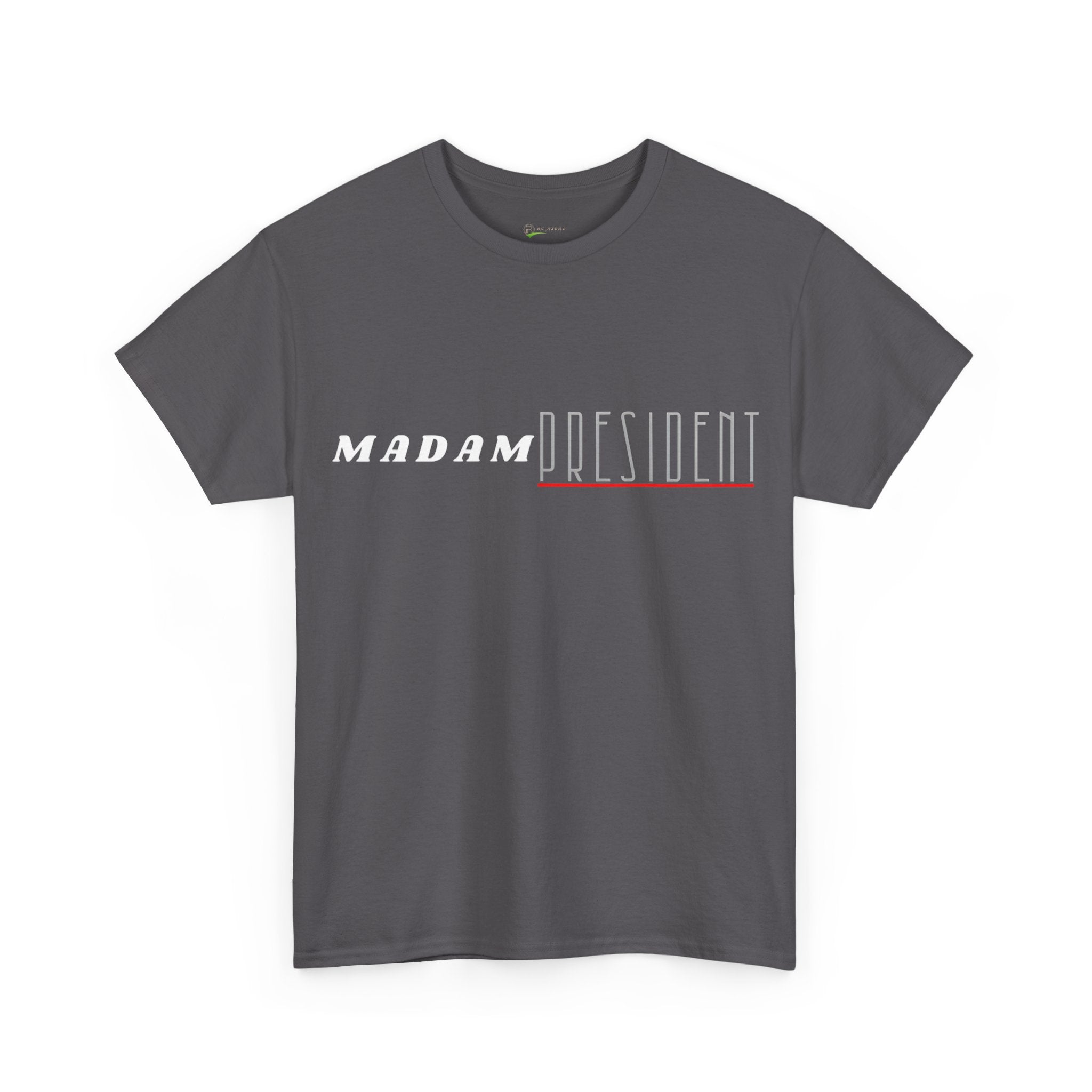 Madam President Cotton Tee