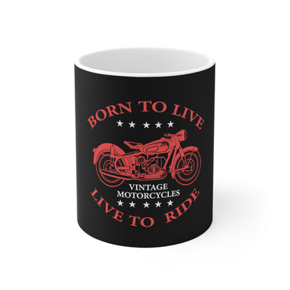 Born To Live Mug