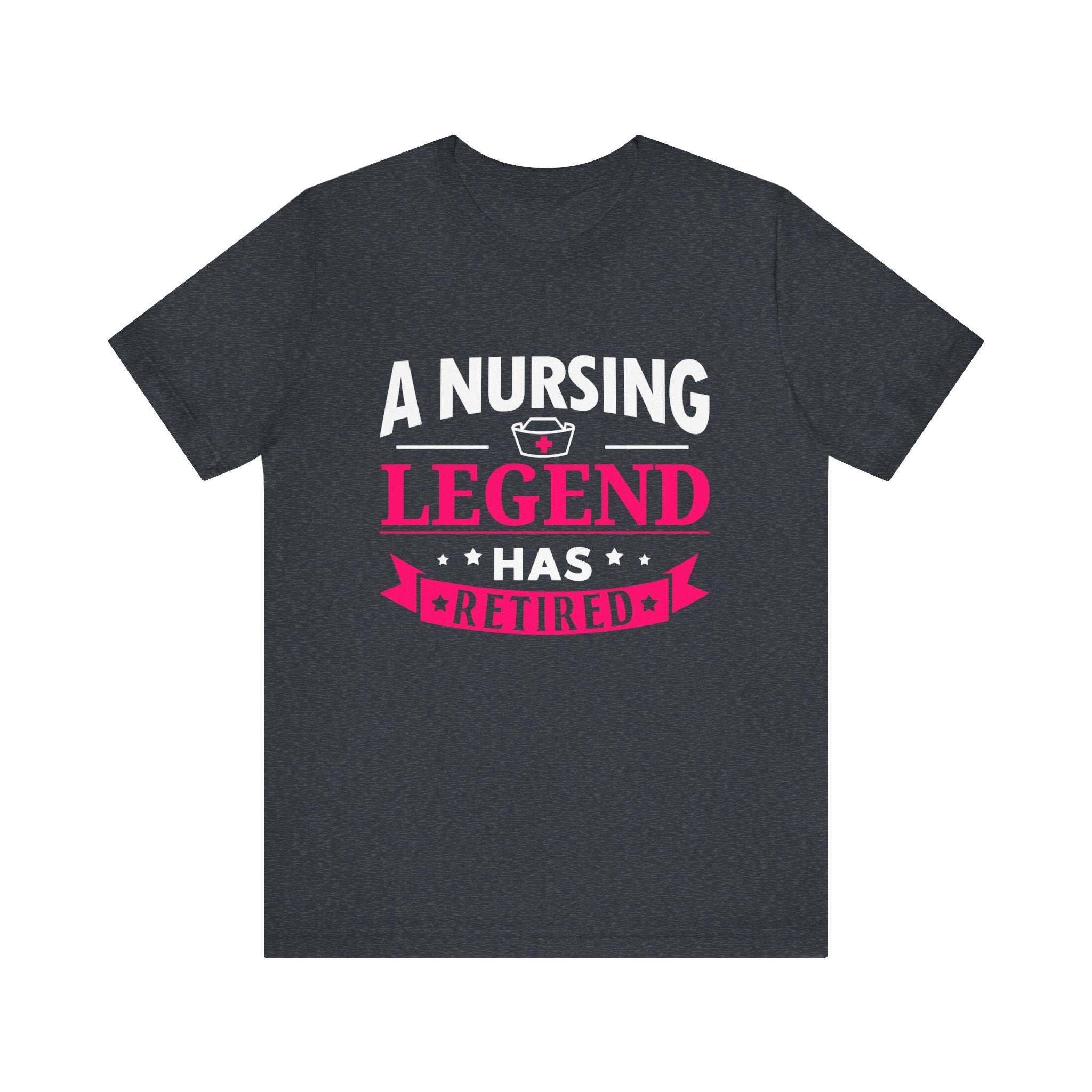 A Nursing Legend Has Retired Unisex Tee