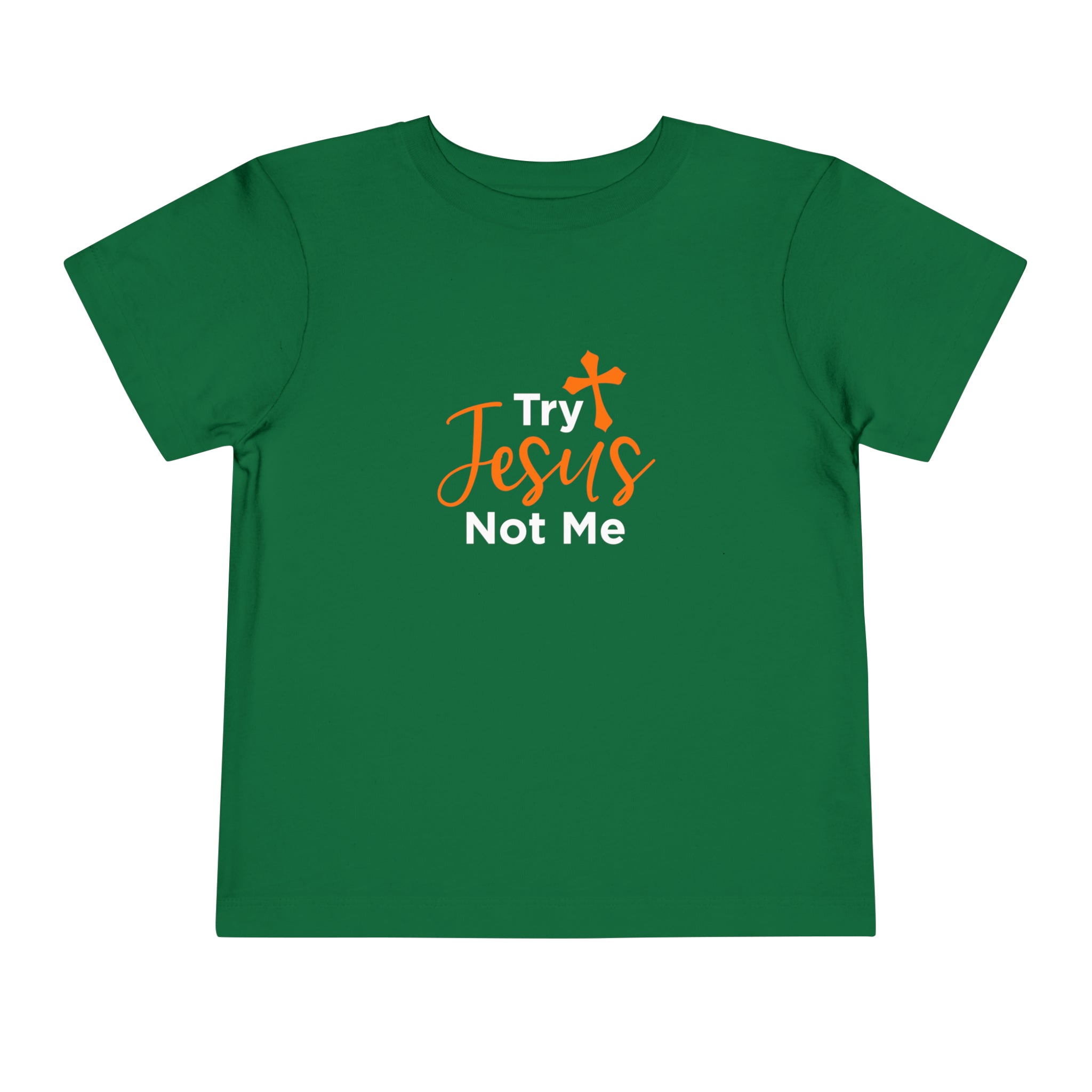 Try Jesus Not Me Toddler Tee