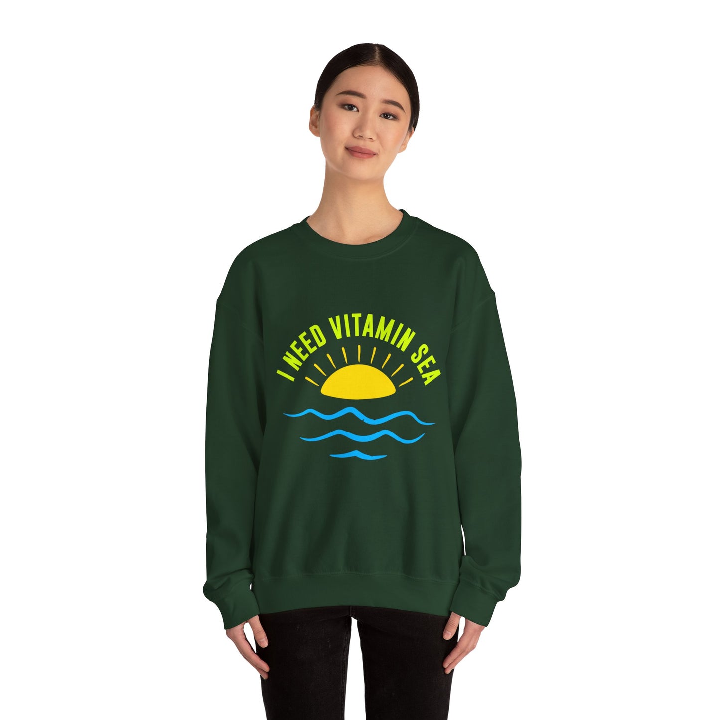 I Need Vitamin Sea Unisex Sweatshirt