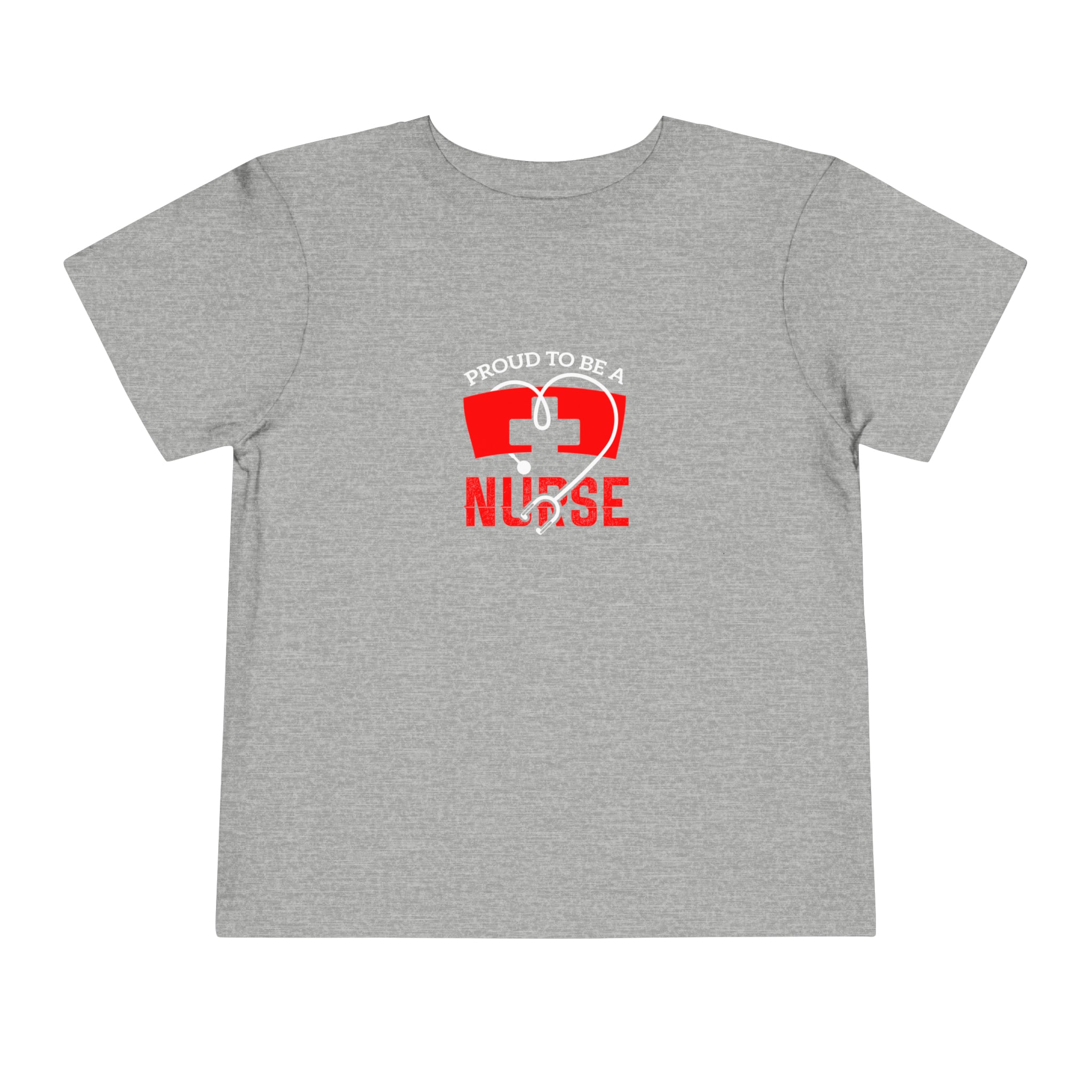 Proud To Be A Nurse Toddler Tee